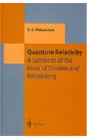 Quantum Relativity: A Synthesis of the Ideas of Einstein and Heisenberg