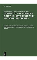 Quellen Zur Geschichte Afrikas, Asiens Und Ozeaniens Im Österreichischen Staatsarchiv Bis 1918: (8 Guides to the Sources for the History of Nations, 3rd Series)