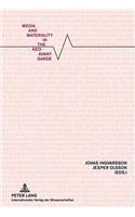 Media and Materiality in the Neo-Avant-Garde