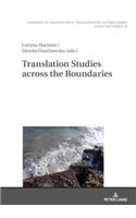 Translation Studies across the Boundaries