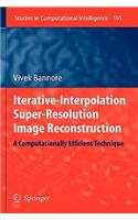 Iterative-Interpolation Super-Resolution Image Reconstruction: A Computationally Efficient Technique