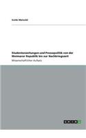 Studentenzeitungen und Pressepolitik von der Weimarer Republik bis zur Nachkriegszeit