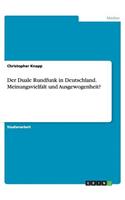 Der Duale Rundfunk in Deutschland. Meinungsvielfalt und Ausgewogenheit?