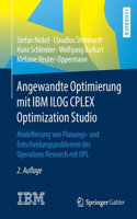 Angewandte Optimierung Mit IBM Ilog Cplex Optimization Studio