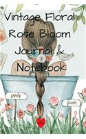 Vintage Floral Rose Bloom Journal & Notebook