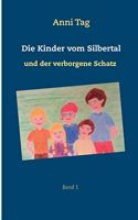 Die Kinder vom Silbertal und der verborgene Schatz