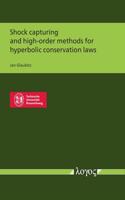 Shock Capturing and High-Order Methods for Hyperbolic Conservation Laws