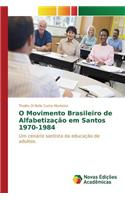 O Movimento Brasileiro de Alfabetização em Santos 1970-1984