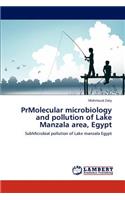 PrMolecular microbiology and pollution of Lake Manzala area, Egypt