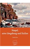 Neapel, Seine Umgebung Und Sizilien