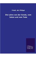 Die Lehre Von Der Sunde, Vom Satan Und Vom Tode
