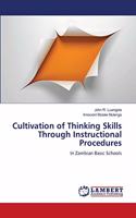 Cultivation of Thinking Skills Through Instructional Procedures