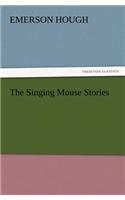 The Singing Mouse Stories