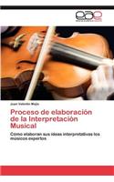 Proceso de elaboración de la Interpretación Musical