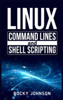 Linux Command Lines and Shell Scripting