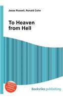 To Heaven from Hell