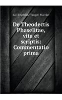 De Theodectis Phaselitae, vita et scriptis: Commentatio prima(Latin)