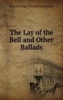 Lay of the Bell and Other Ballads