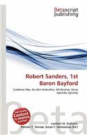 Robert Sanders, 1st Baron Bayford: (English)