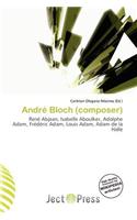 Andr Bloch (Composer): (English)