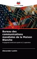 Bureau des communications mondiales de la Maison Blanche