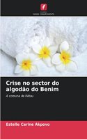 Crise no sector do algodão do Benim