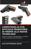 Competenza Di Atd. Efficacia Probatoria Di Fronte Alle Nuove Tecnologie