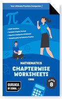 Gurukul Mathematics Chapterwise Worksheets for CBSE Class 8 Exam 2024- NCERT Solutions, Objective & Subjective Questions, Latest Syllabus Covered