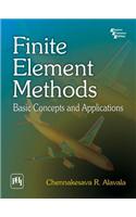 Finite Element Methods : Basic Concepts And Applications