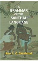 A Grammar of The Santhal Language