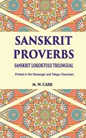 Sanskrit Proverbs: Sanskrit Lokoktulu (Trilingual)