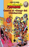 Mortadelo y Filemon. Contra el gang del Chicharron (Magos del Humor 2)