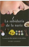 La Sabiduria de la Nariz