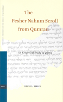 The Pesher Nahum Scroll from Qumran: An Exegetical Study of 4Q169(53 Studies on the Texts of the Desert of Judah)