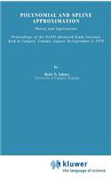 Polynomial and Spline Approximation: Theory and Applications