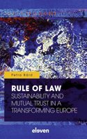 Rule of Law: Sustainability and Mutual Trust in a Transforming Europe