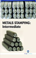 Metals Stamping : Intermediate (Book with Dvd) (Workbook Included)