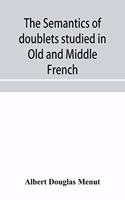 semantics of doublets studied in Old and Middle French
