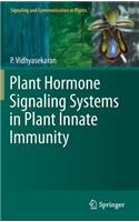Plant Hormone Signaling Systems in Plant Innate Immunity