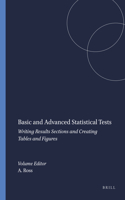 Basic and Advanced Statistical Tests: Writing Results Sections and Creating Tables and Figures