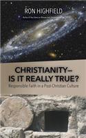 Christianity-Is It Really True?