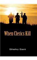 When Clerics Kill