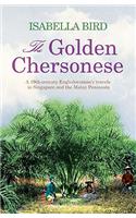 The Golden Chersonese: A Nineteeth-Century Englishwoman's Travels in Singapore and the Malay Peninsula(English)