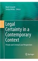 Legal Certainty in a Contemporary Context