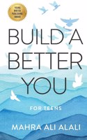 Build a Better You - For Teens