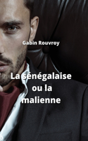sénégalaise ou la malienne