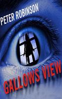 Gallows View: (1 Inspector Banks Novels)