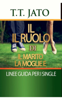 Il Il Ruolo Di Il Marito La Moglie E Linee Guida Per I Single