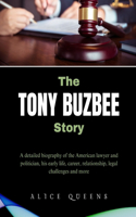The Tony Buzbee Story: A detailed biography of the American lawyer and politician, his early life, career, relationship, legal challenges and more