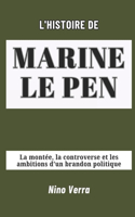 L'Histoire de Marine Le Pen
